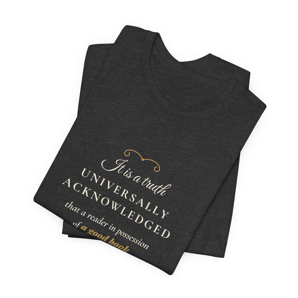 Jane Austen Truth Universally Acknowledged T-Shirt