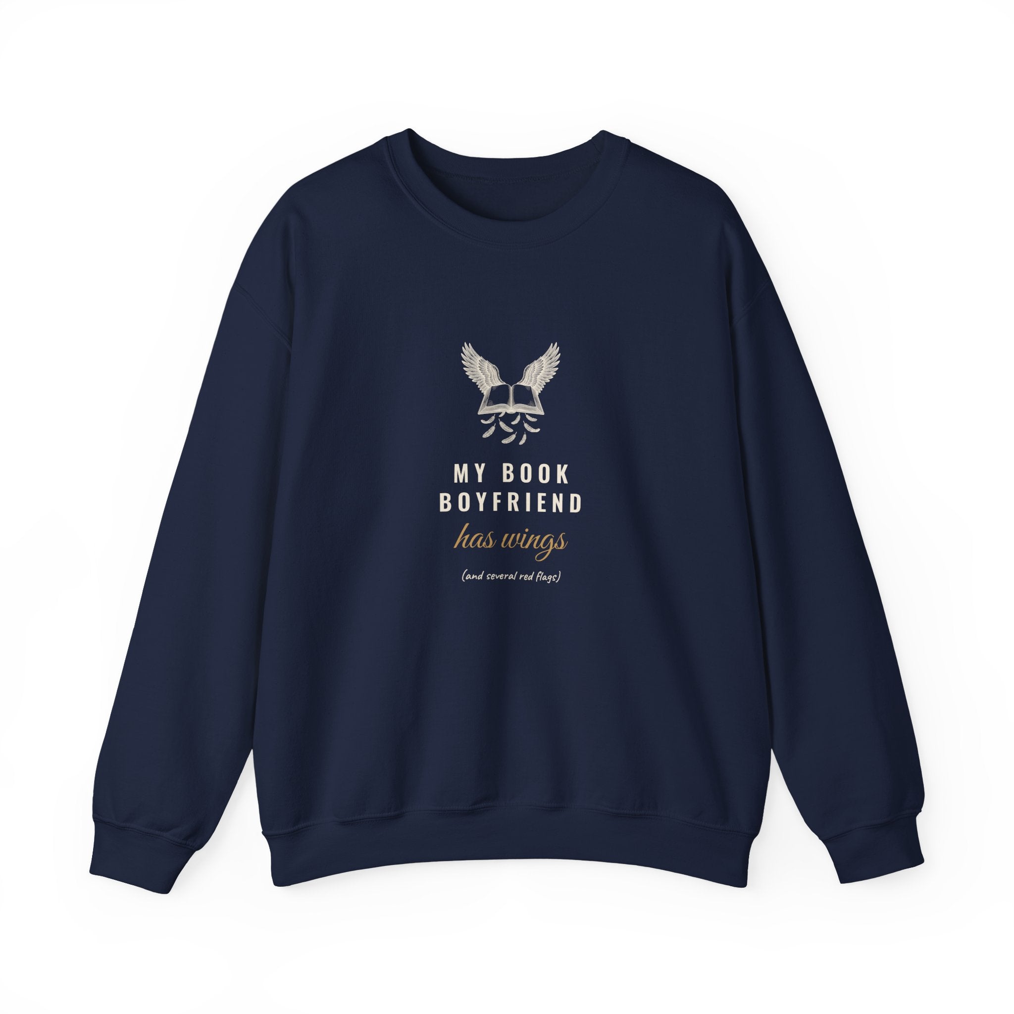 My Book Boyfriend Has Wings Sweatshirt