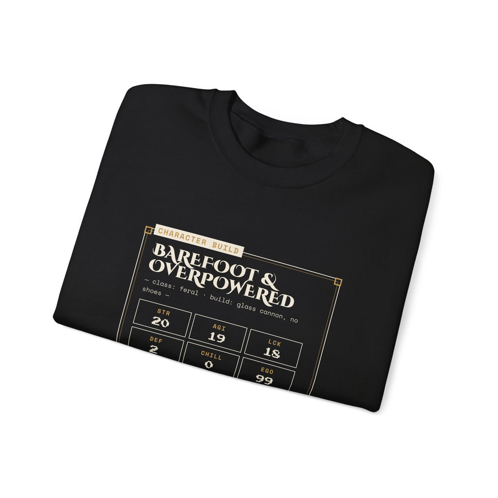 Barefoot and Overpowered Dungeon Crawler Sweatshirt