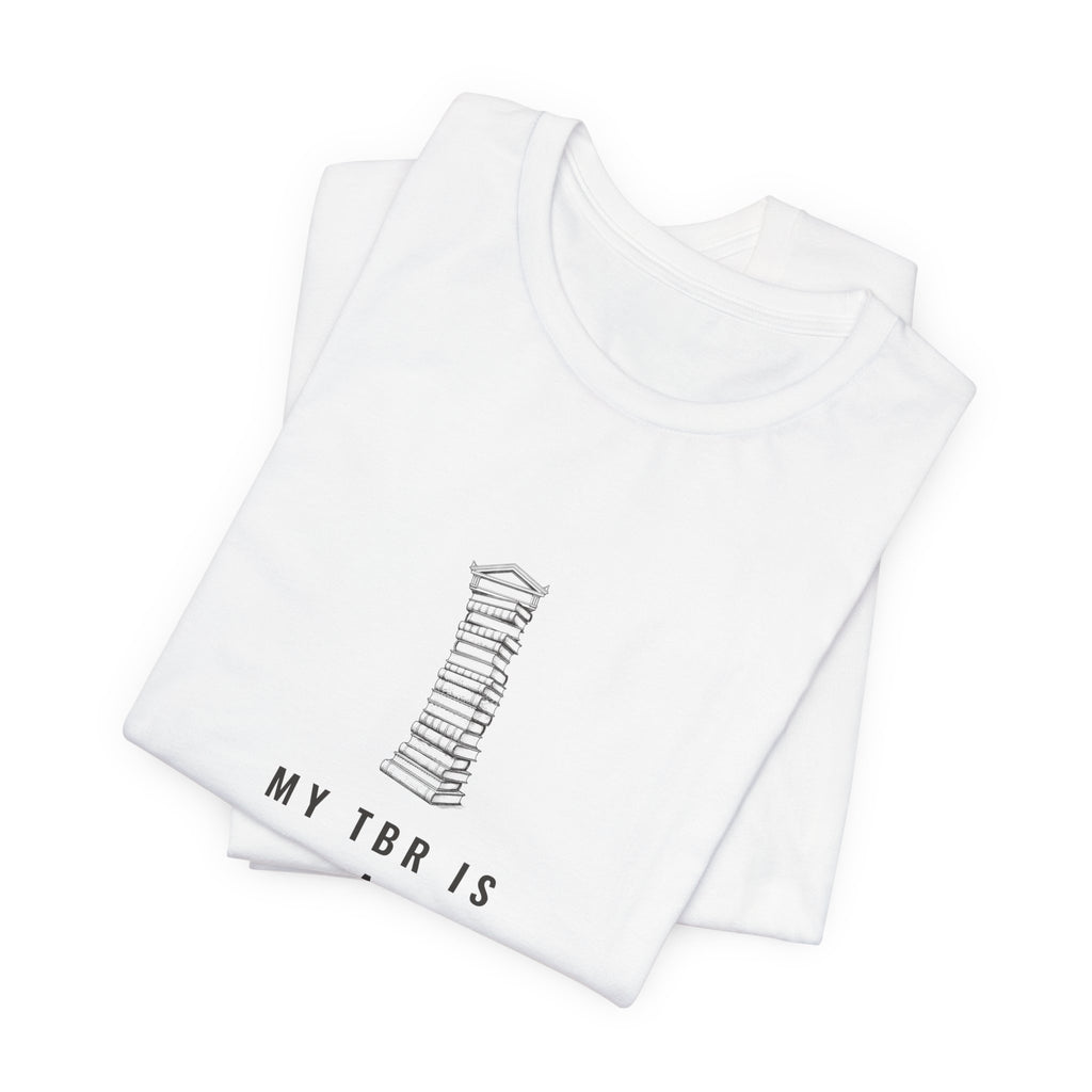 My TBR Is a Load-Bearing Structure T-Shirt