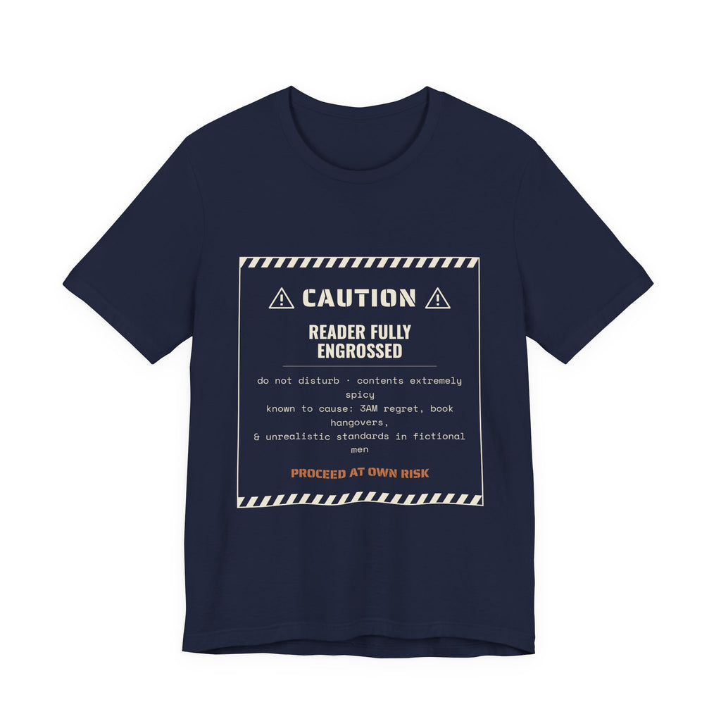 Caution Reader Fully Engrossed T-Shirt