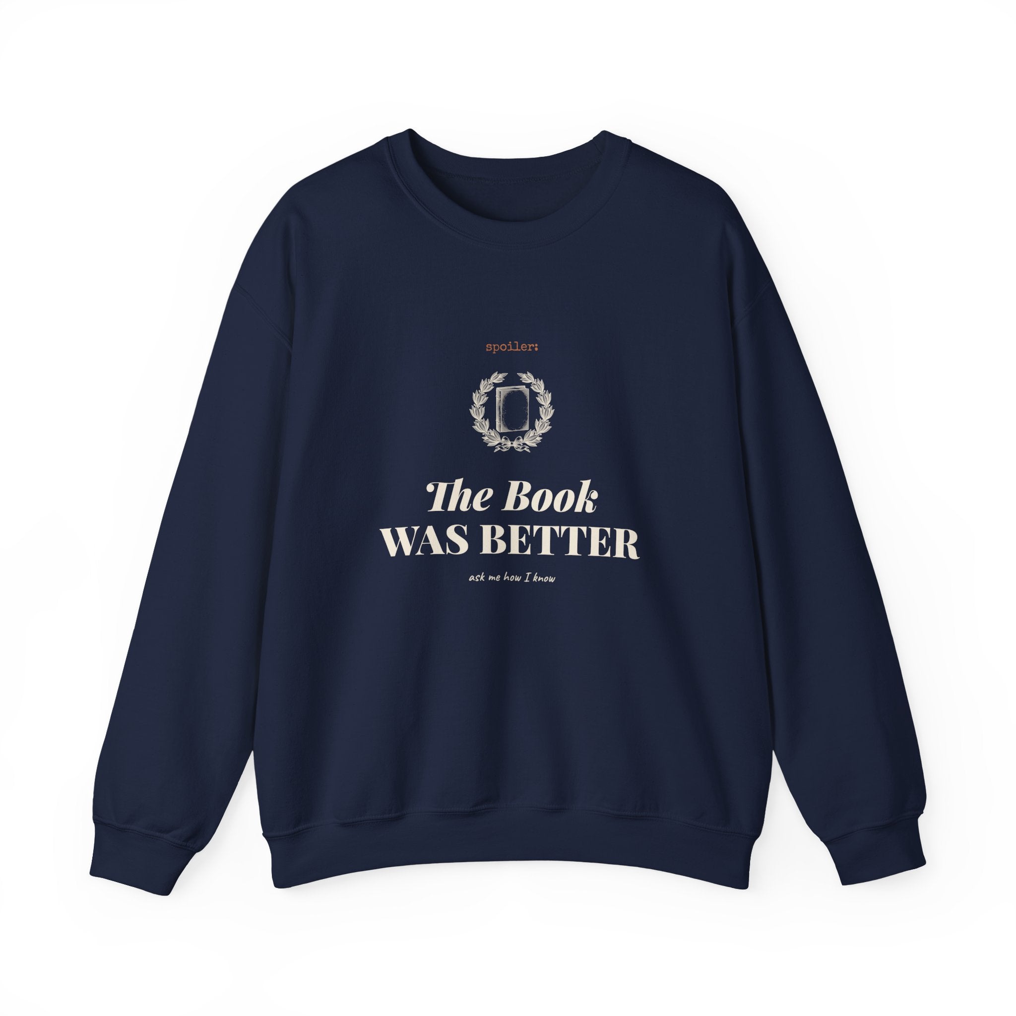 The Book Was Better Sweatshirt