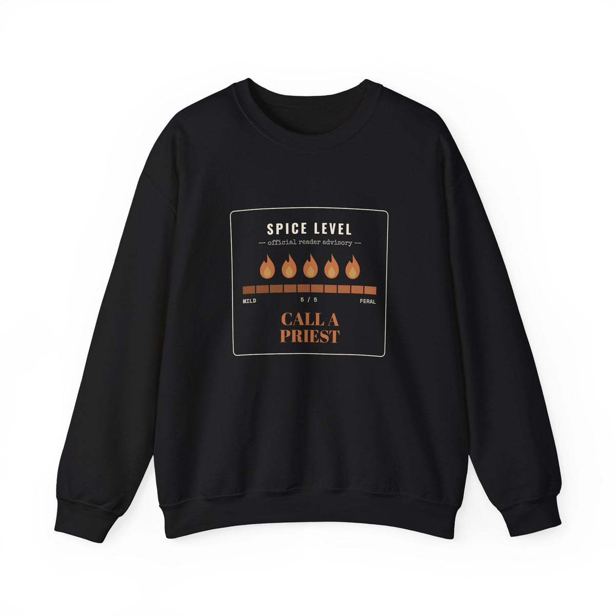 Spice Level Call a Priest Sweatshirt
