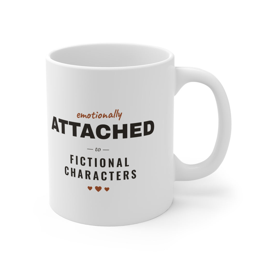 Emotionally Attached to Fictional Characters Mug