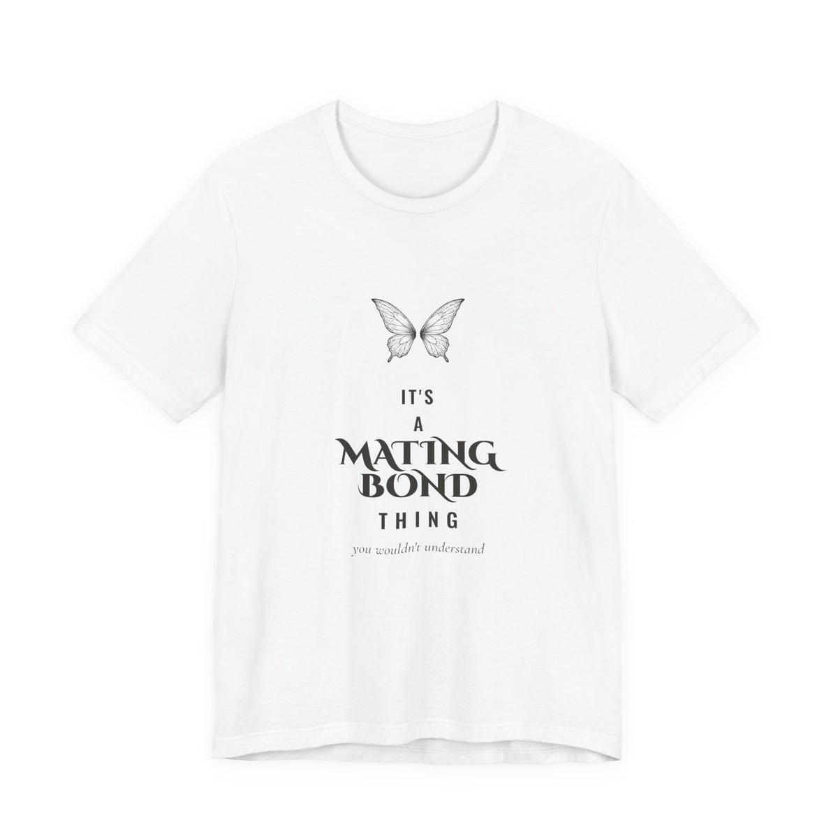 It's a Mating Bond Thing Romantasy T-Shirt