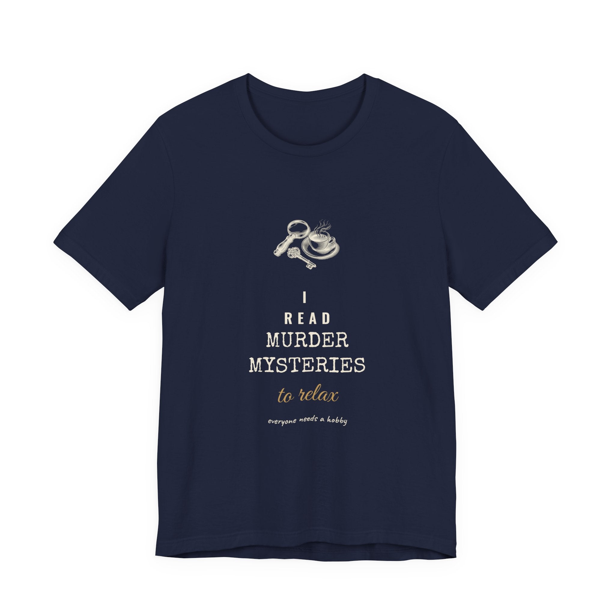 I Read Murder Mysteries to Relax T-Shirt