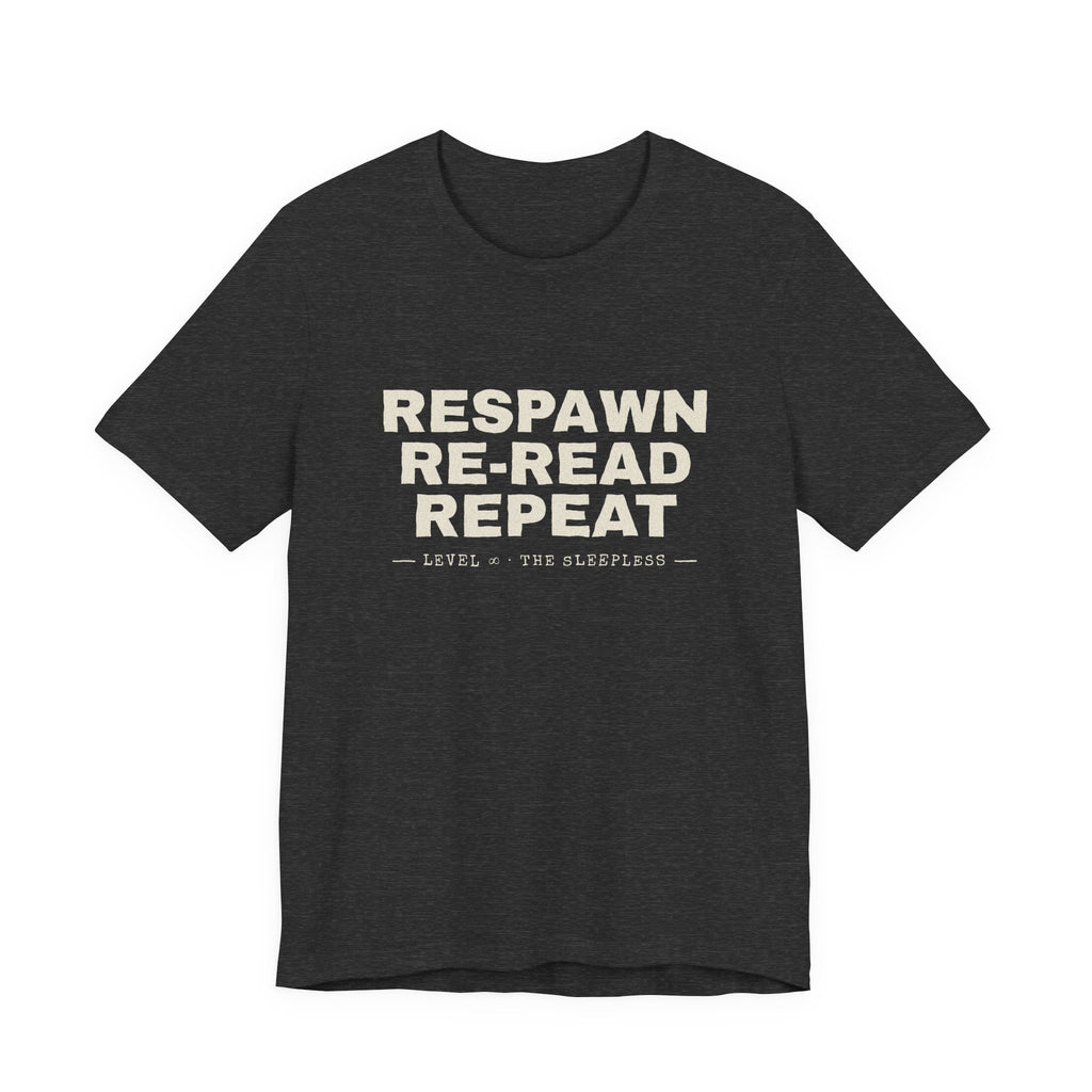 Respawn Re-Read Repeat Grunge LitRPG T-Shirt
