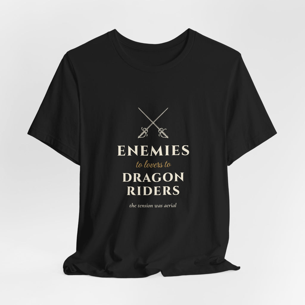 Enemies to Lovers to Dragon Riders T-Shirt