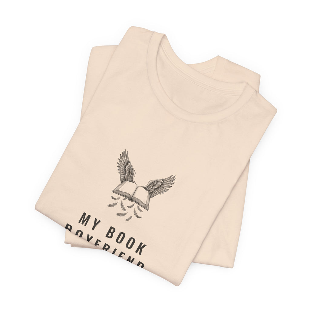 My Book Boyfriend Has Wings T-Shirt