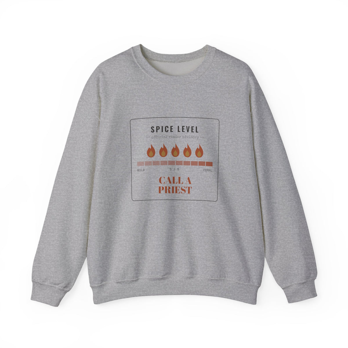 Spice Level Call a Priest Sweatshirt