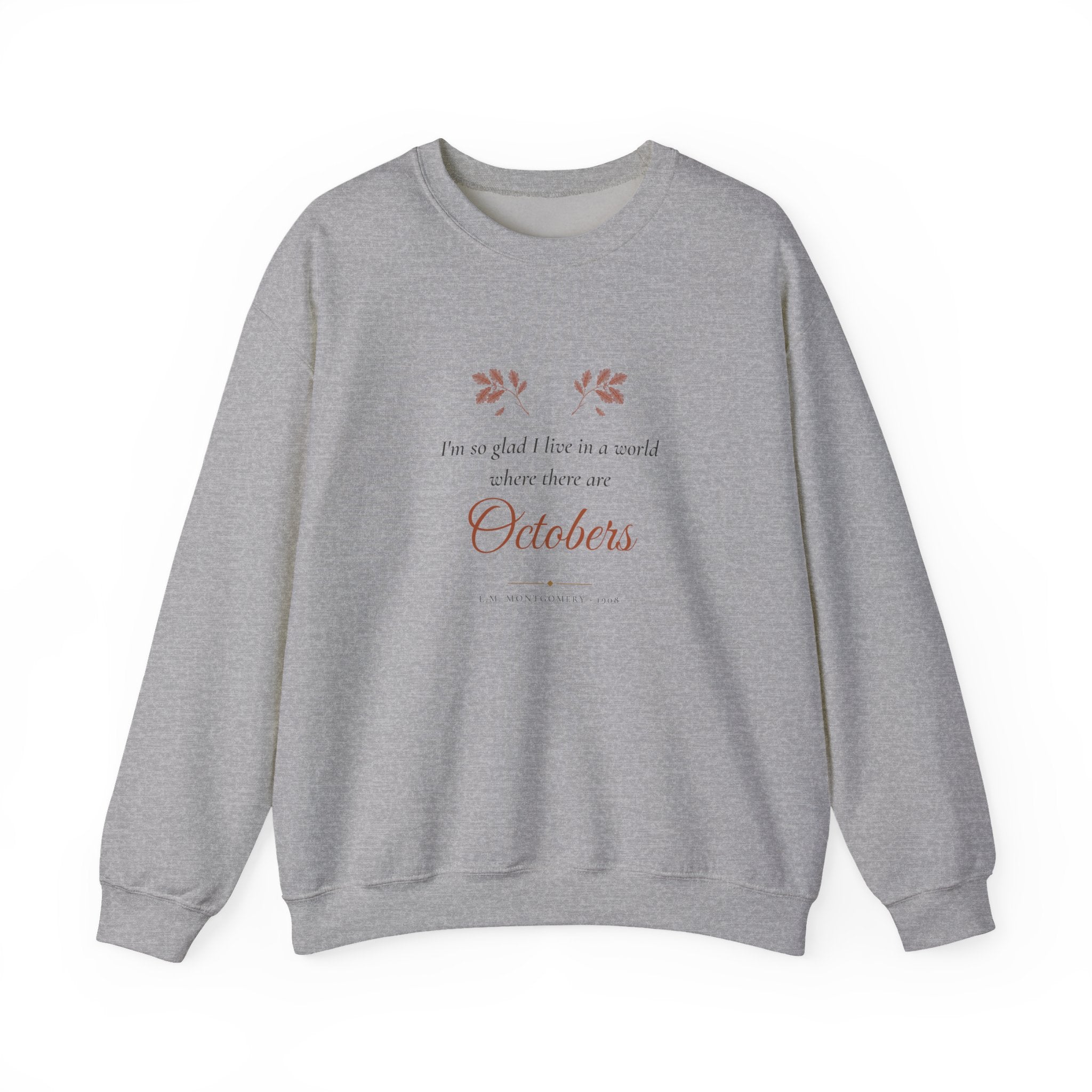 Anne of Green Gables World Where There Are Octobers Sweatshirt