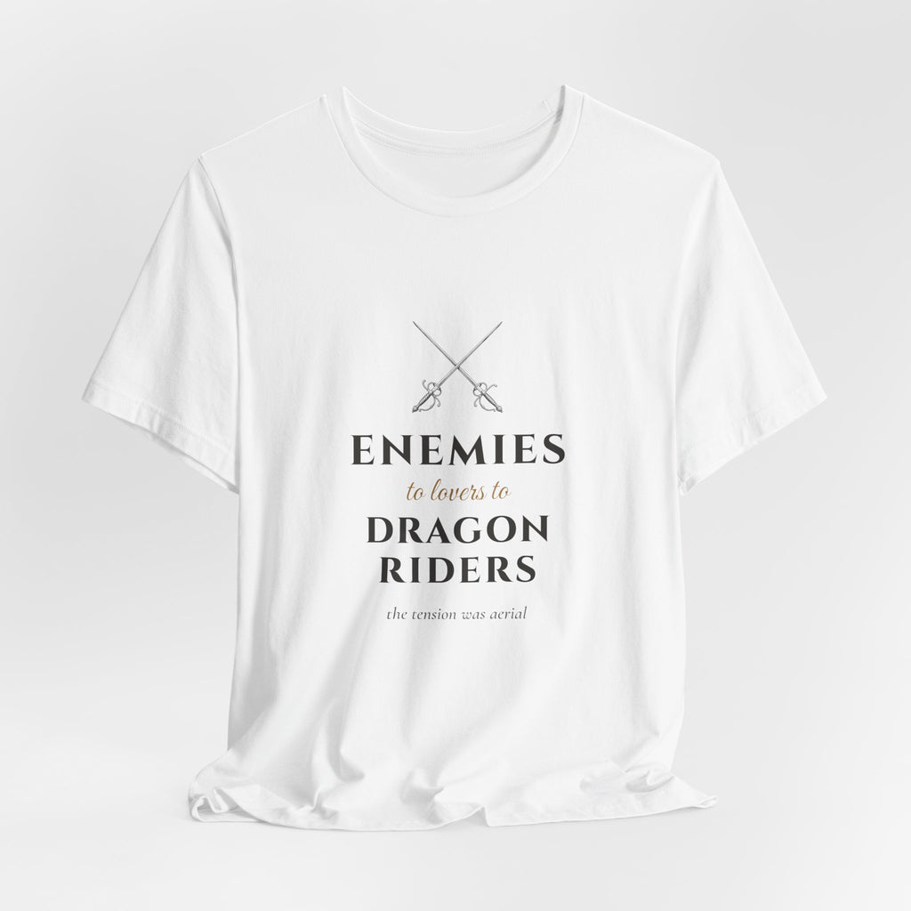 Enemies to Lovers to Dragon Riders T-Shirt