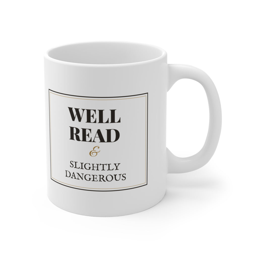 Well Read and Slightly Dangerous Mug