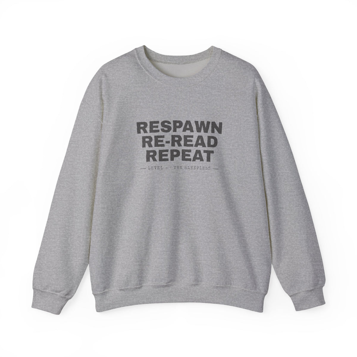 Respawn Re-Read Repeat Grunge LitRPG Sweatshirt