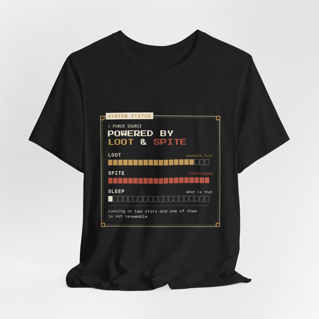 Powered by Loot and Spite Dungeon Crawler T-Shirt