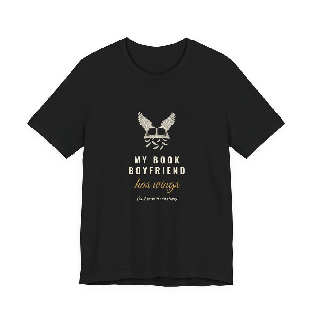 My Book Boyfriend Has Wings T-Shirt