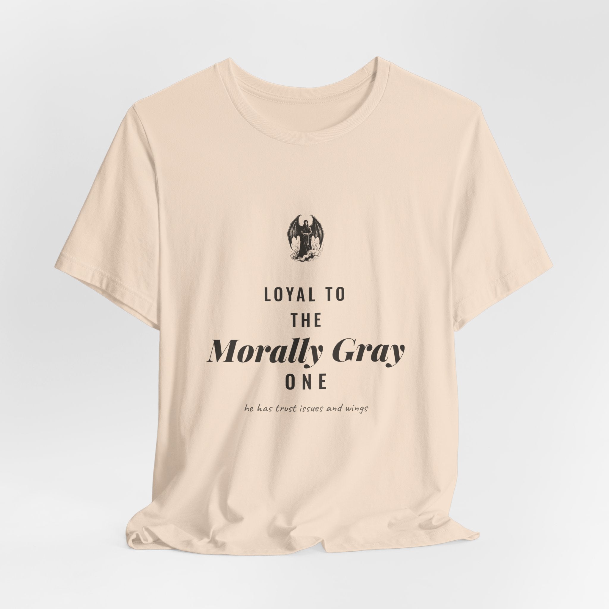 Loyal to the Morally Gray One T-Shirt