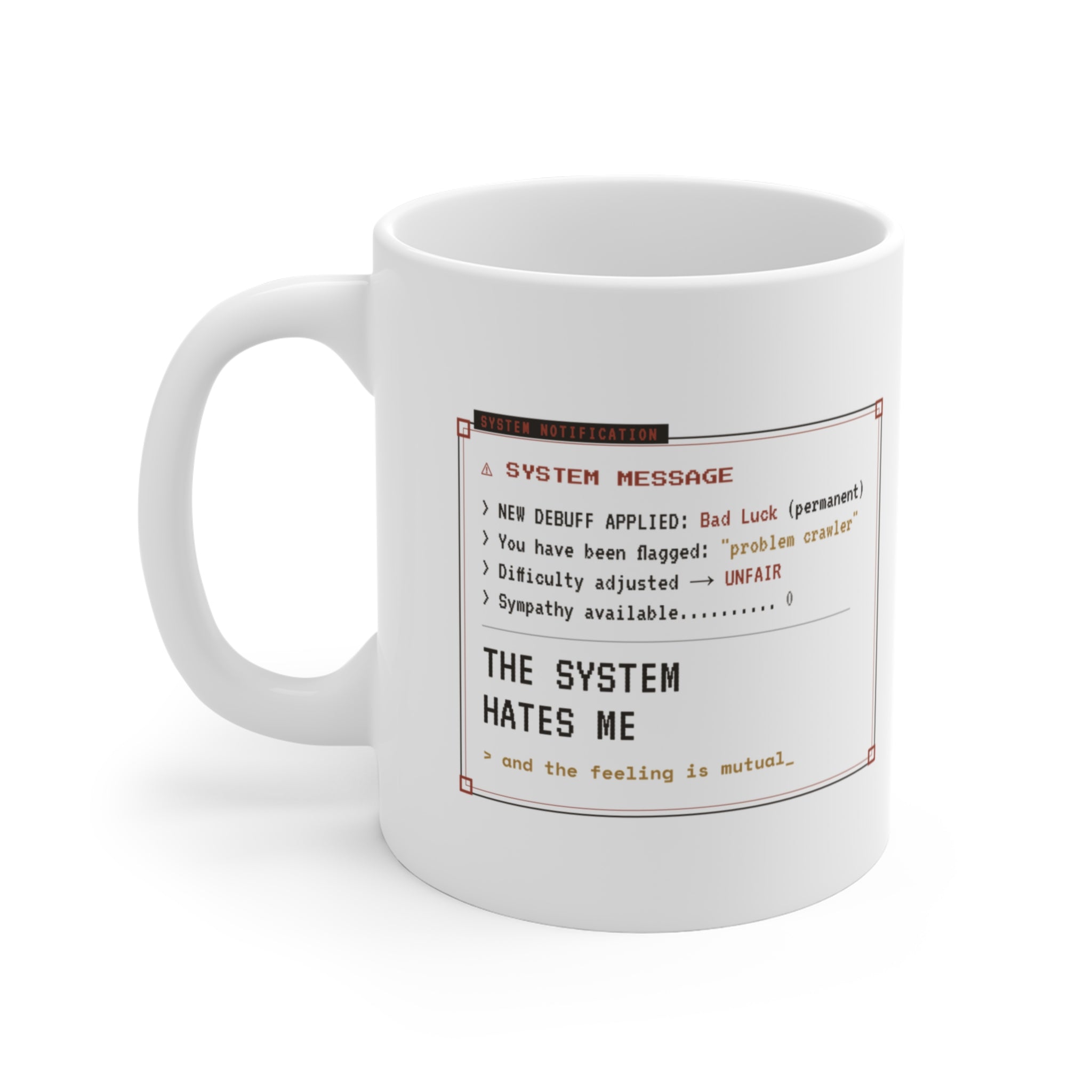 The System Hates Me LitRPG Mug