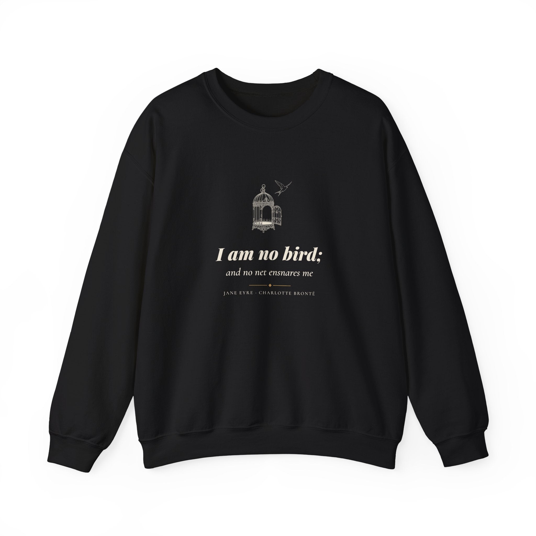 Jane Eyre I Am No Bird Sweatshirt