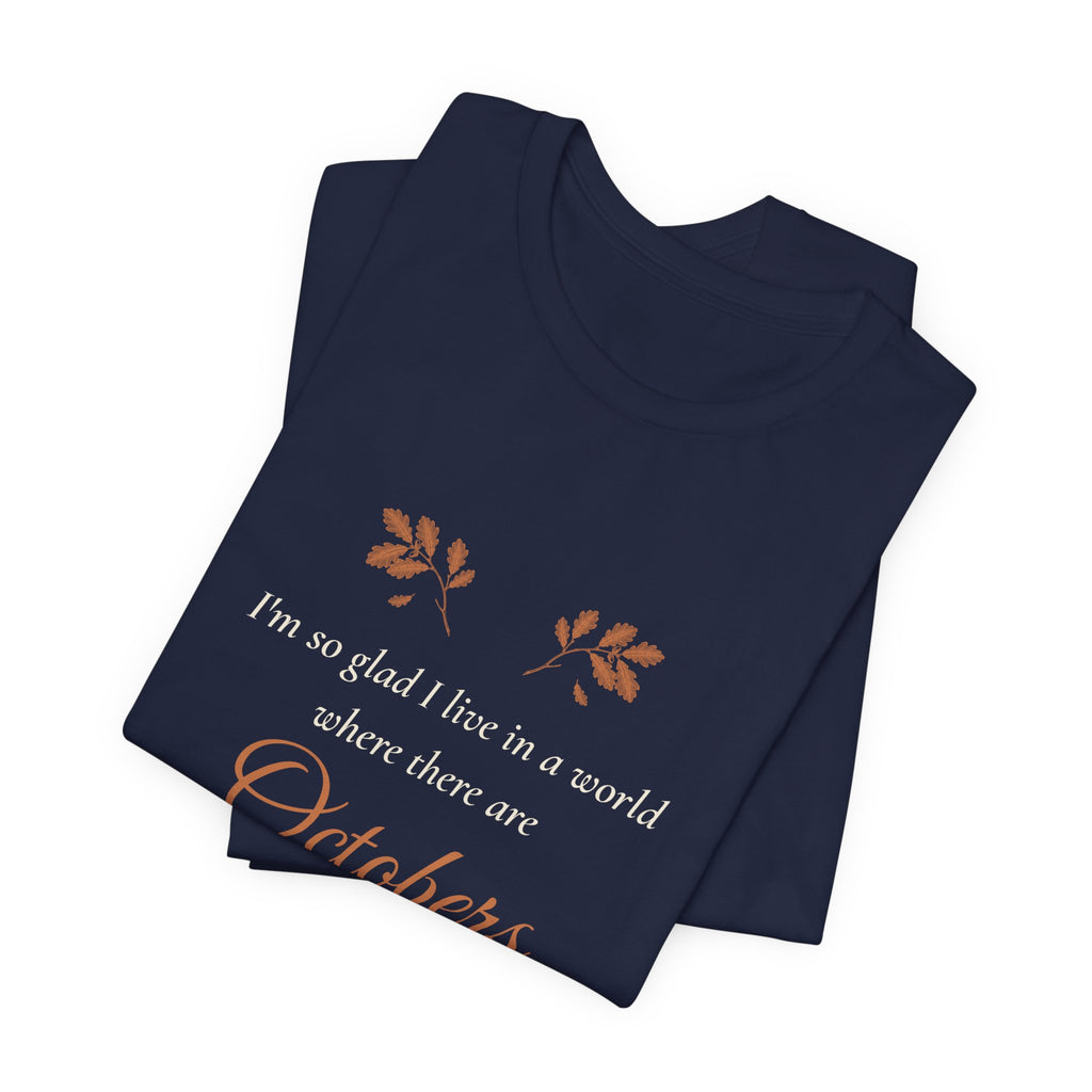 Anne of Green Gables World Where There Are Octobers T-Shirt