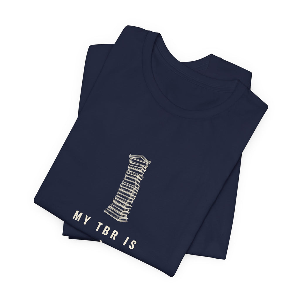 My TBR Is a Load-Bearing Structure T-Shirt