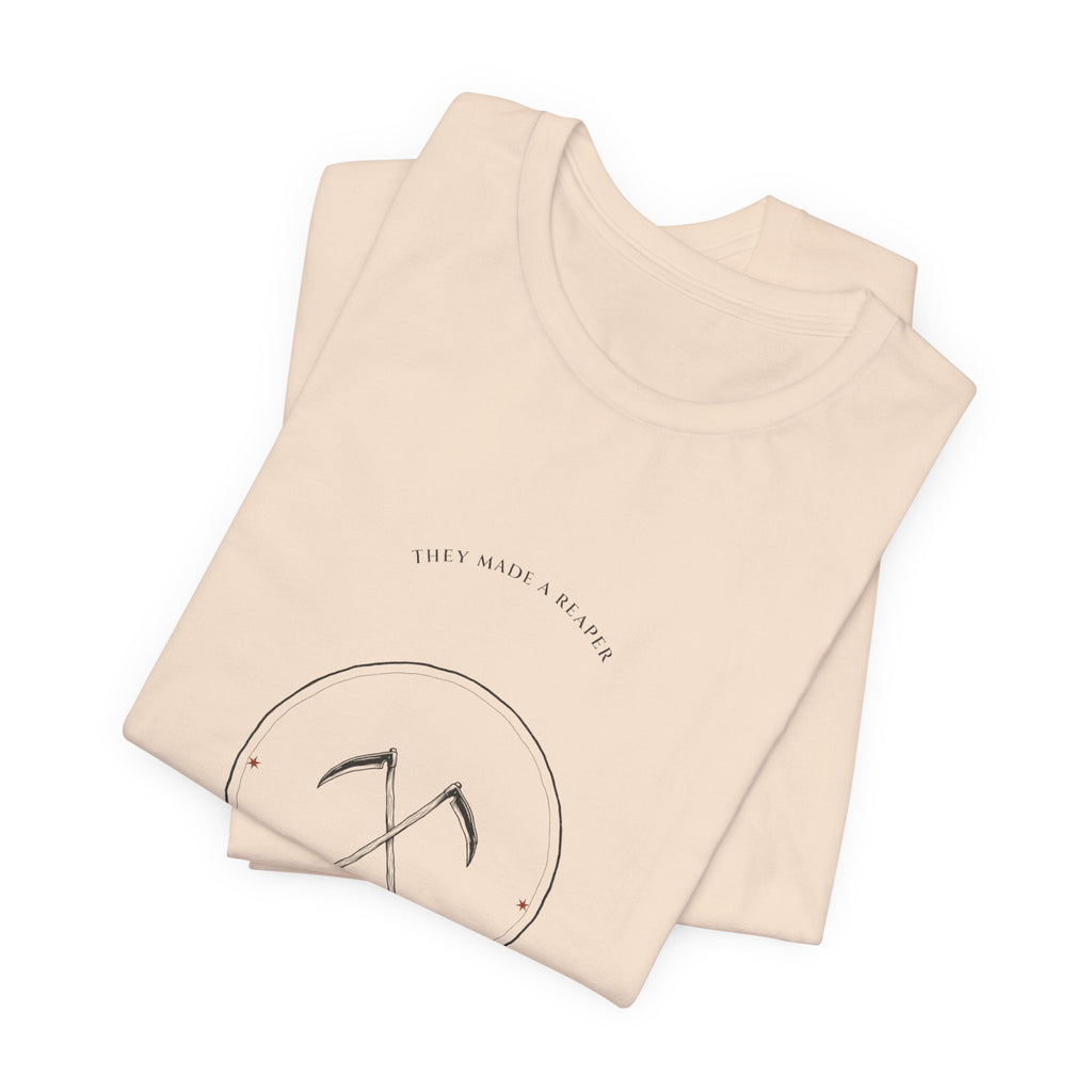 They Made a Reaper T-Shirt