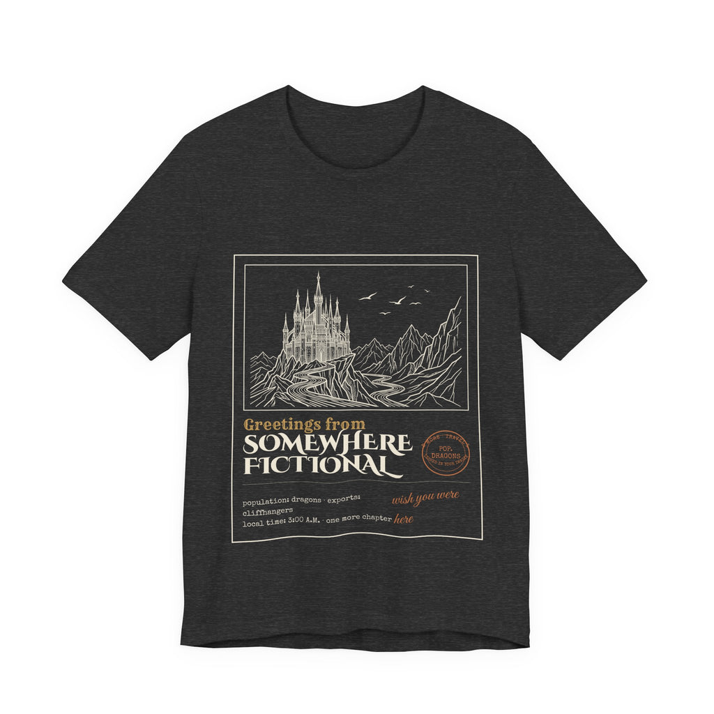 Greetings From Somewhere Fictional T-Shirt