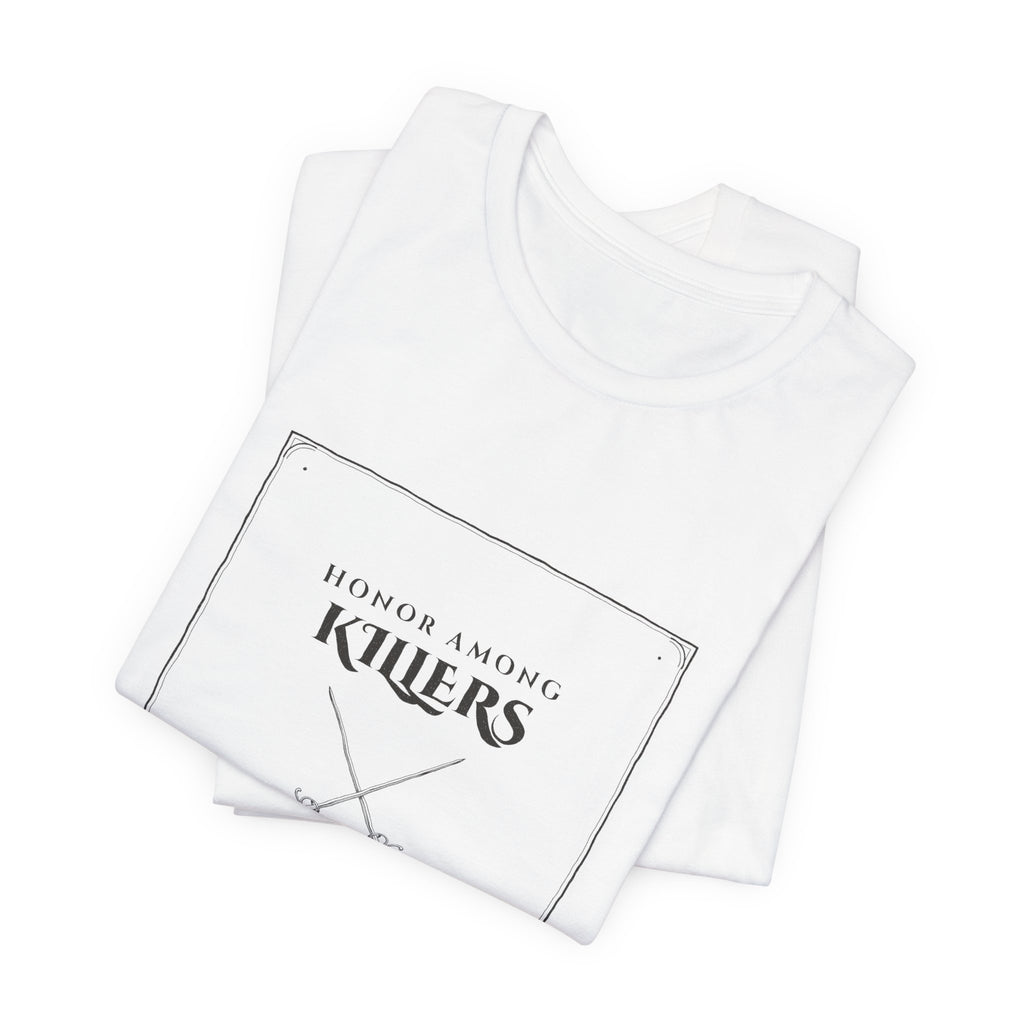 Honor Among Killers T-Shirt