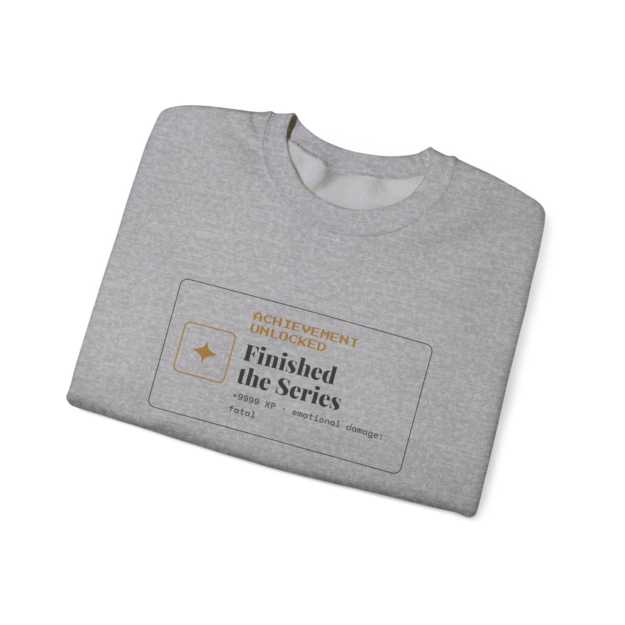 Achievement Unlocked Finished the Series Sweatshirt