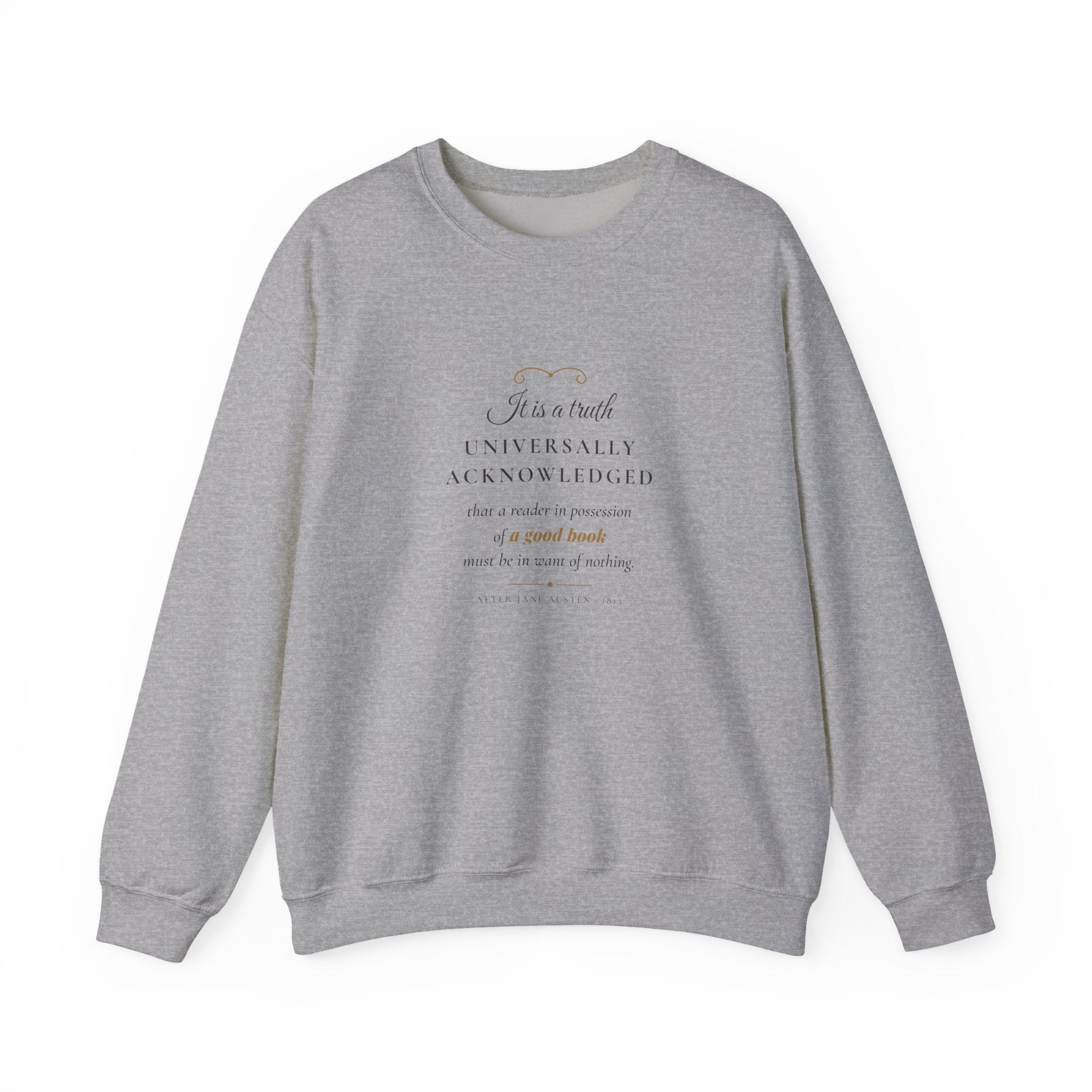Jane Austen Truth Universally Acknowledged Sweatshirt