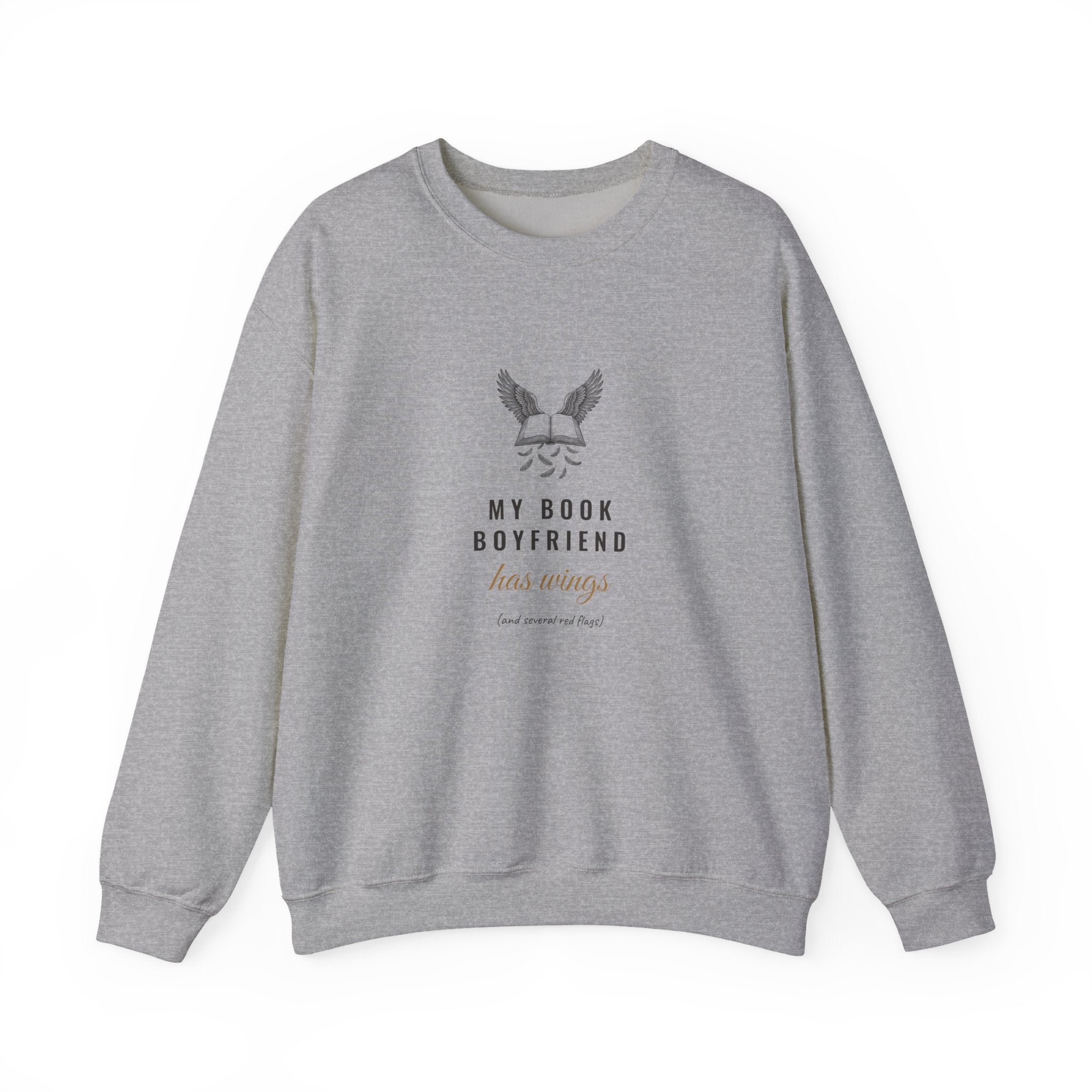 My Book Boyfriend Has Wings Sweatshirt