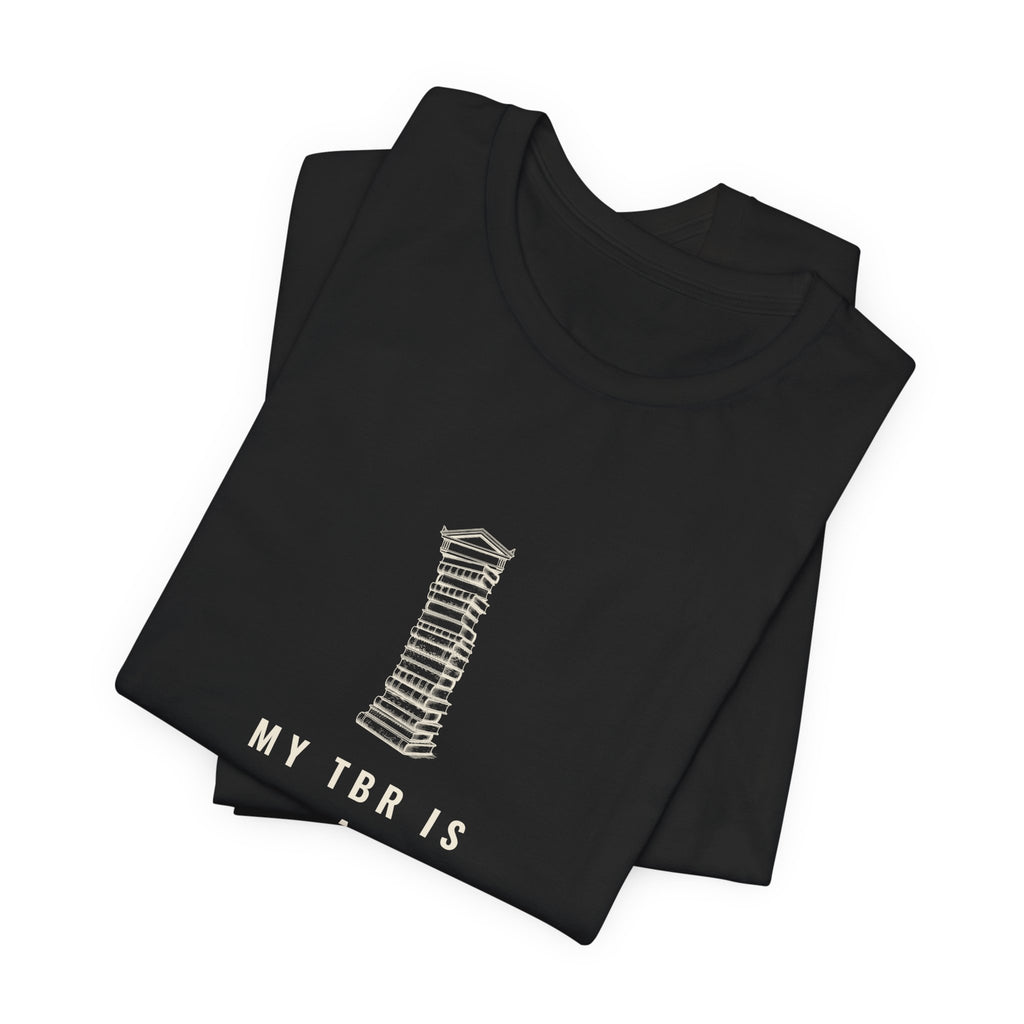 My TBR Is a Load-Bearing Structure T-Shirt