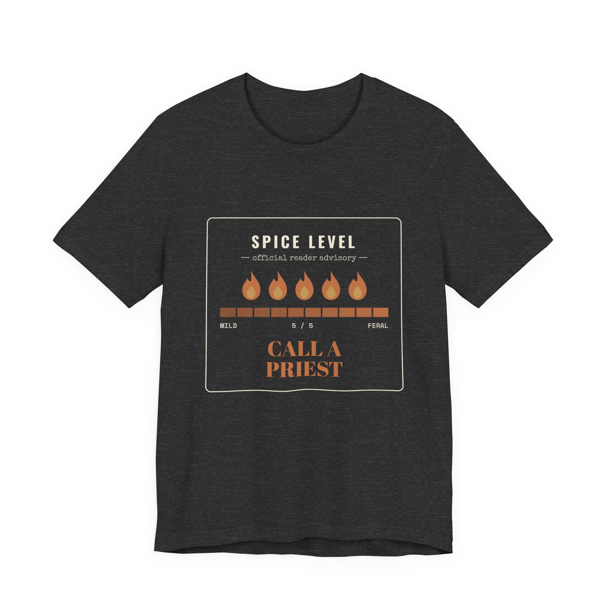 Spice Level Call a Priest T-Shirt