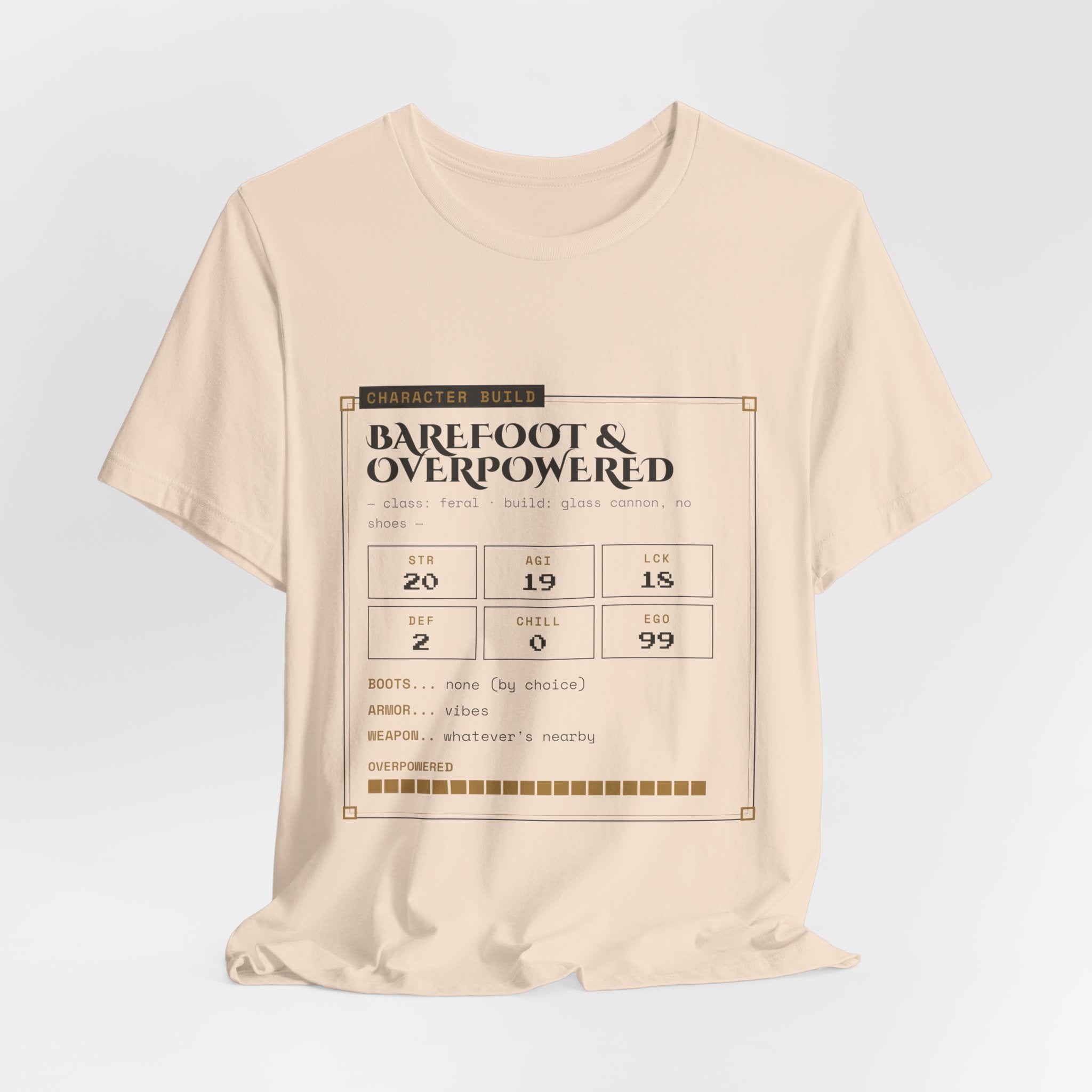 Barefoot and Overpowered Dungeon Crawler T-Shirt