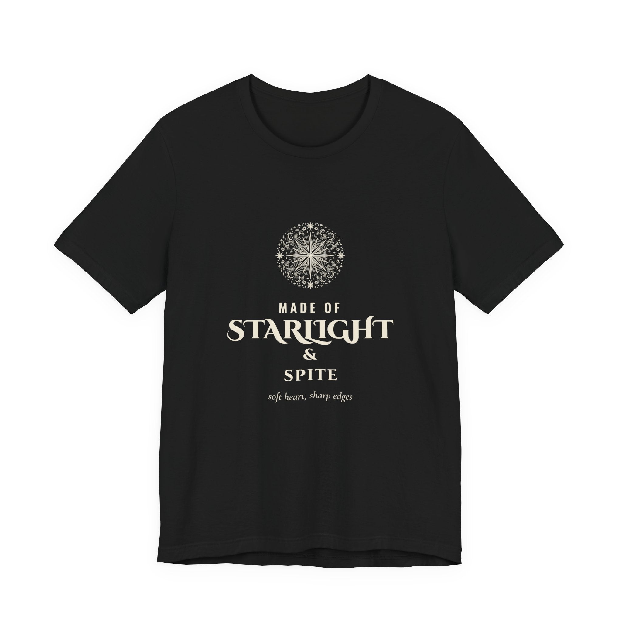 Made of Starlight and Spite T-Shirt