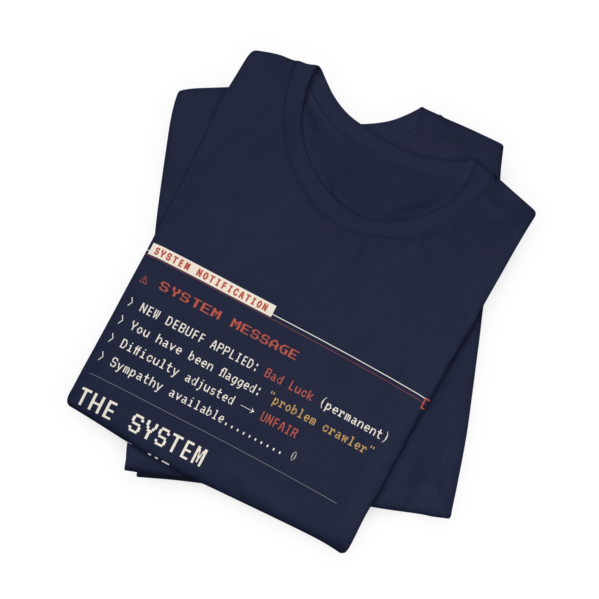 The System Hates Me LitRPG T-Shirt