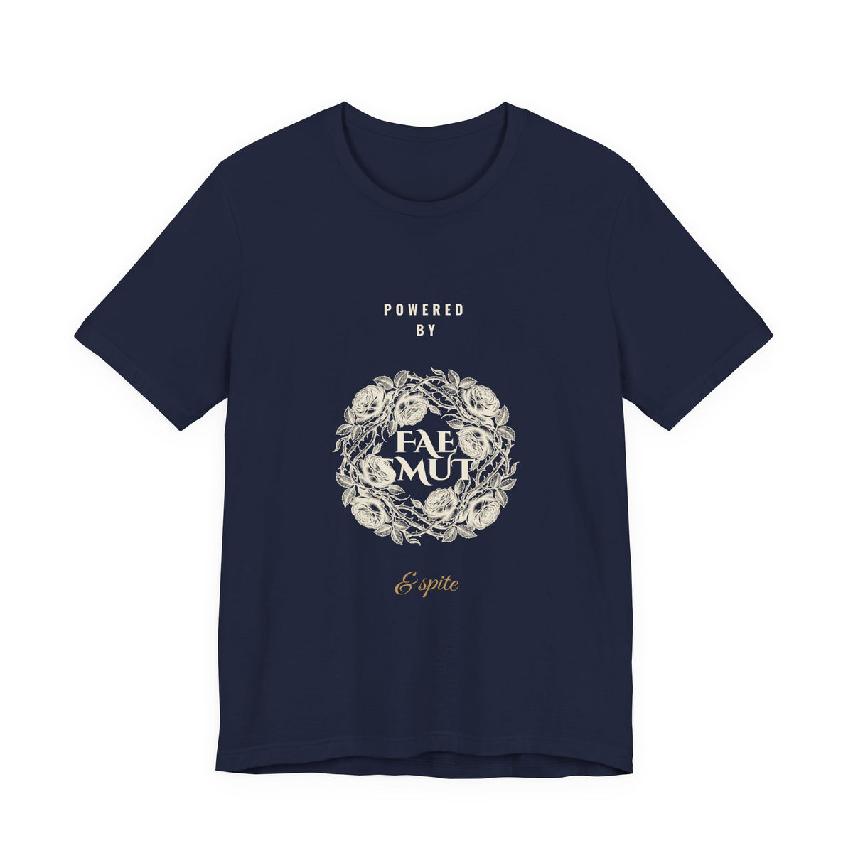 Powered by Fae Smut and Spite T-Shirt