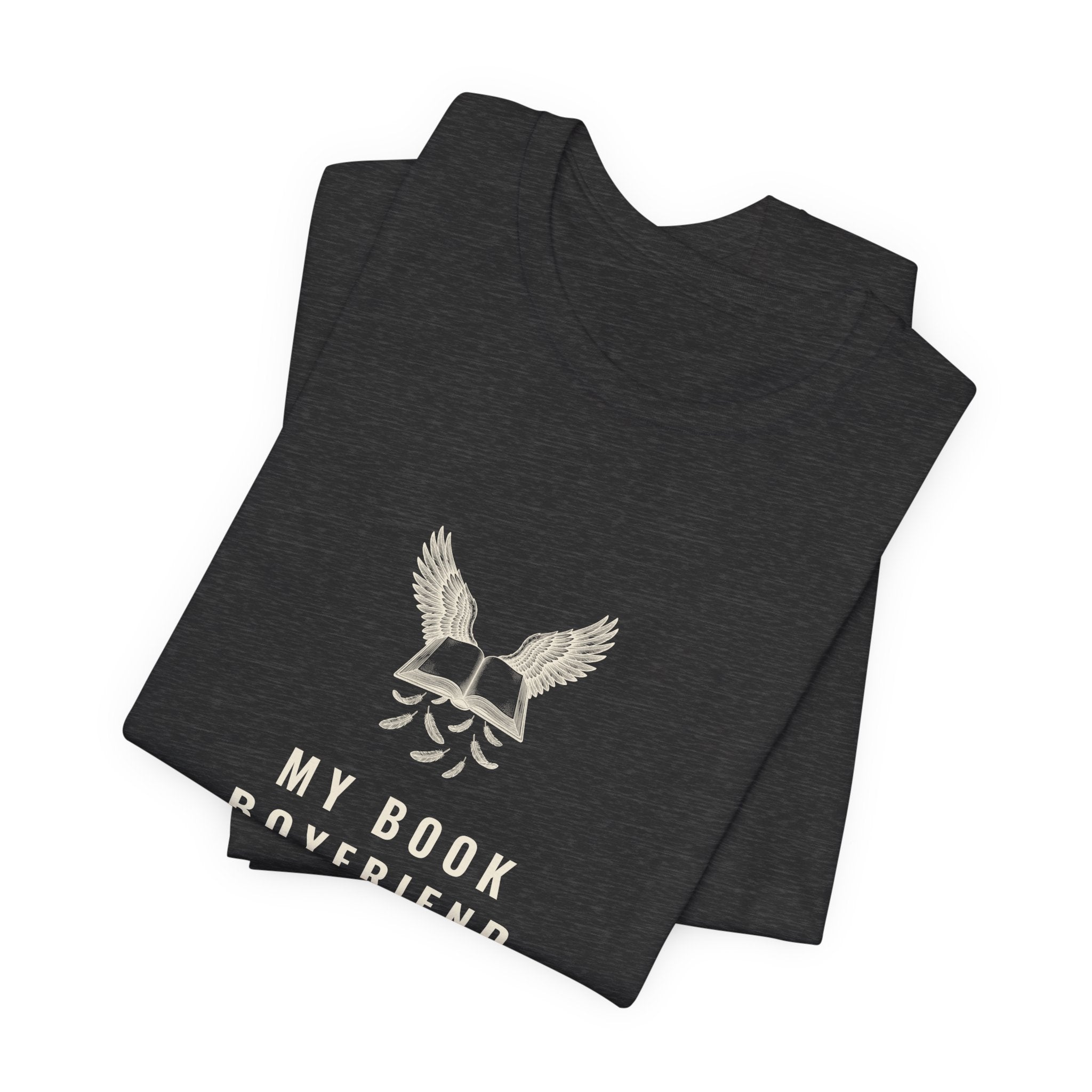 My Book Boyfriend Has Wings T-Shirt
