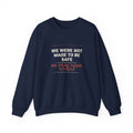 We Were Made to Rise Sweatshirt