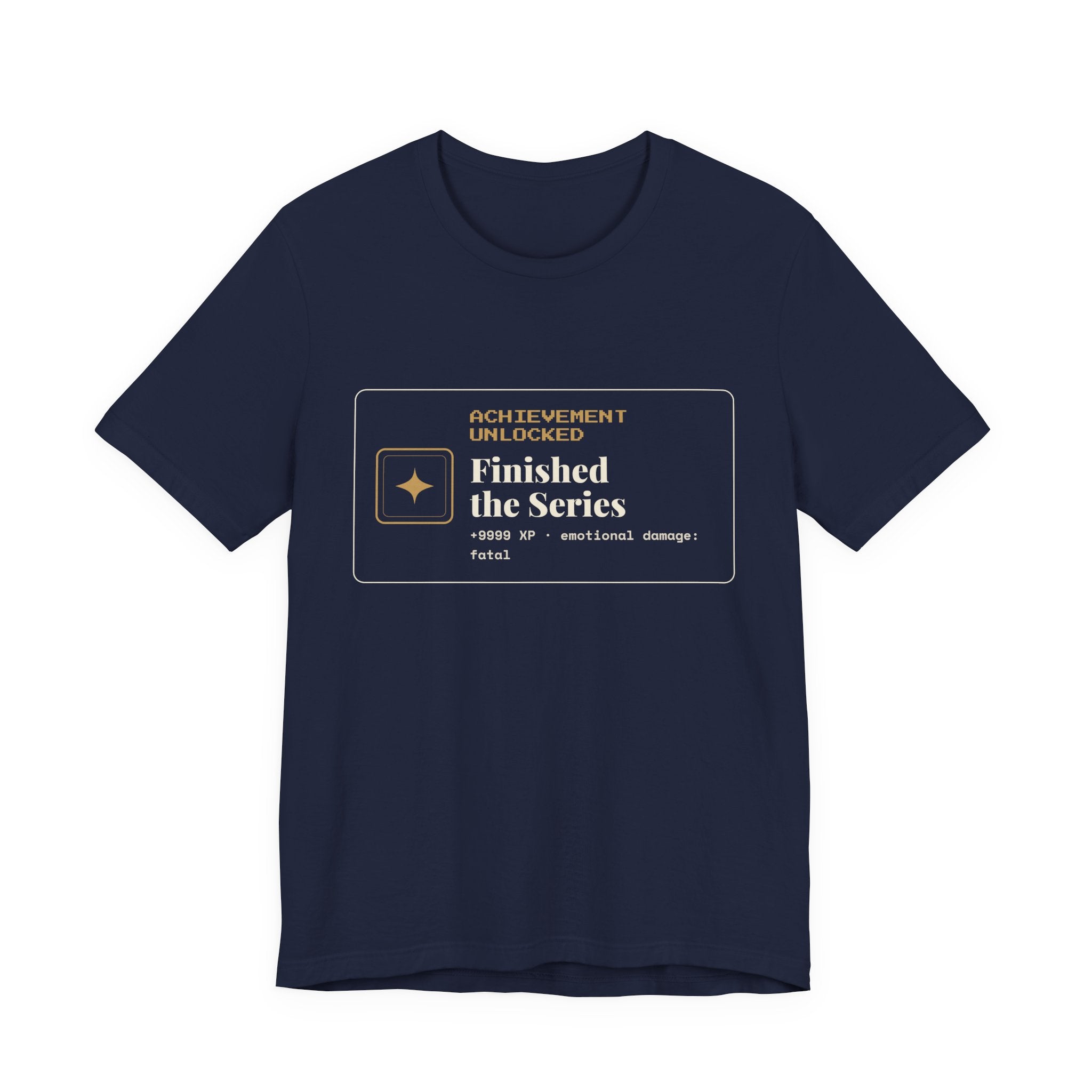 Achievement Unlocked Finished the Series T-Shirt