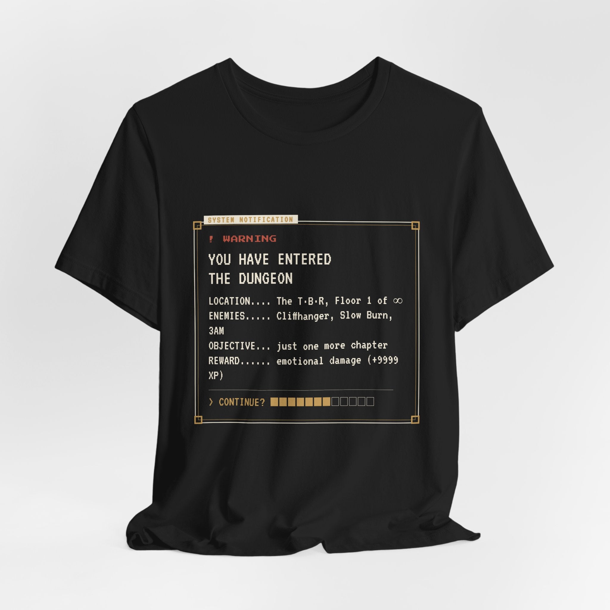 You Have Entered the Dungeon LitRPG T-Shirt