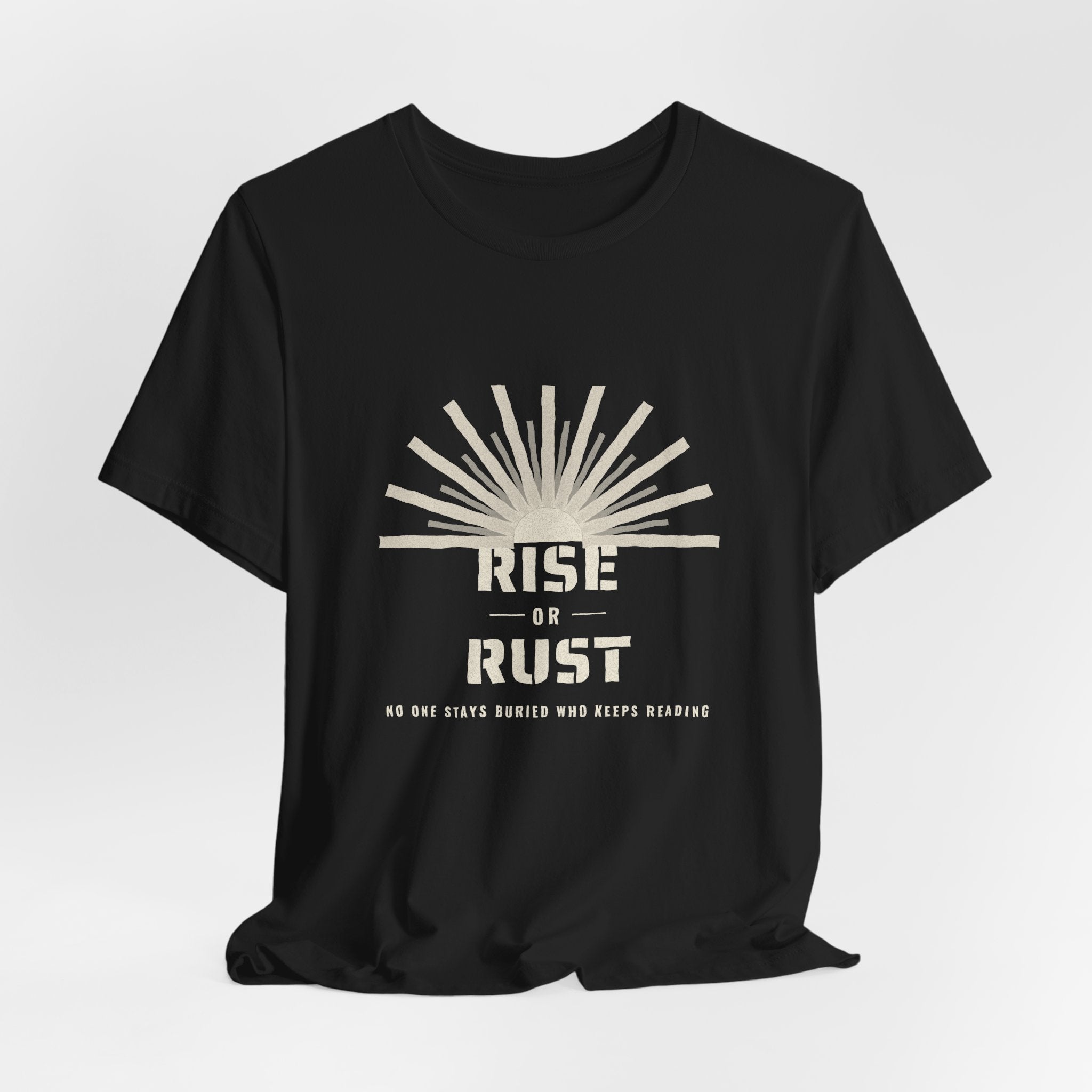 Rise or Rust Dystopian Sci-Fi Reader T-Shirt