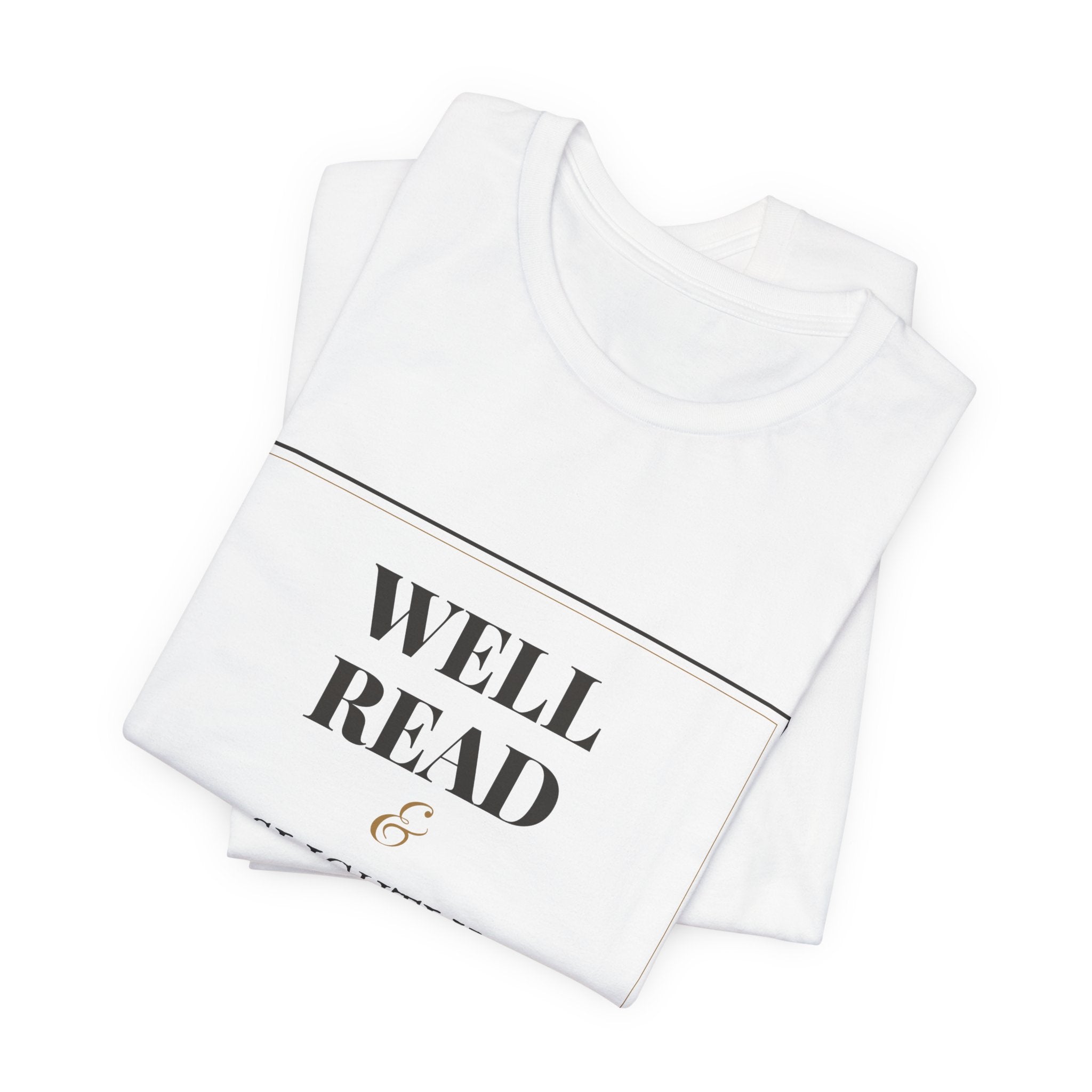 Well Read and Slightly Dangerous T-Shirt