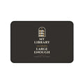 Shakespeare My Library Was Dukedom Large Enough Desk Mat