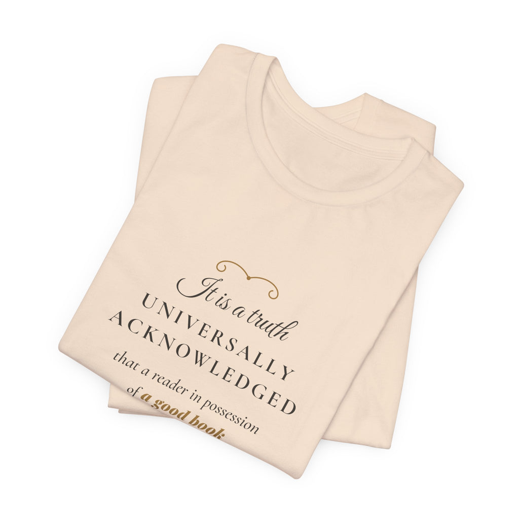 Jane Austen Truth Universally Acknowledged T-Shirt