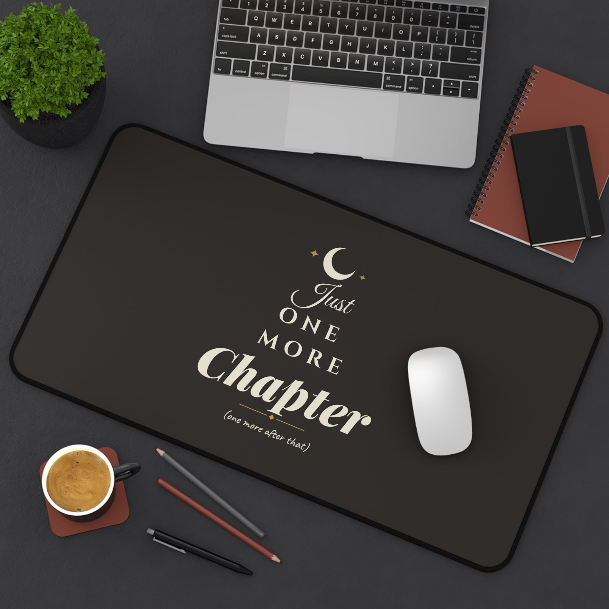 Just One More Chapter Desk Mat