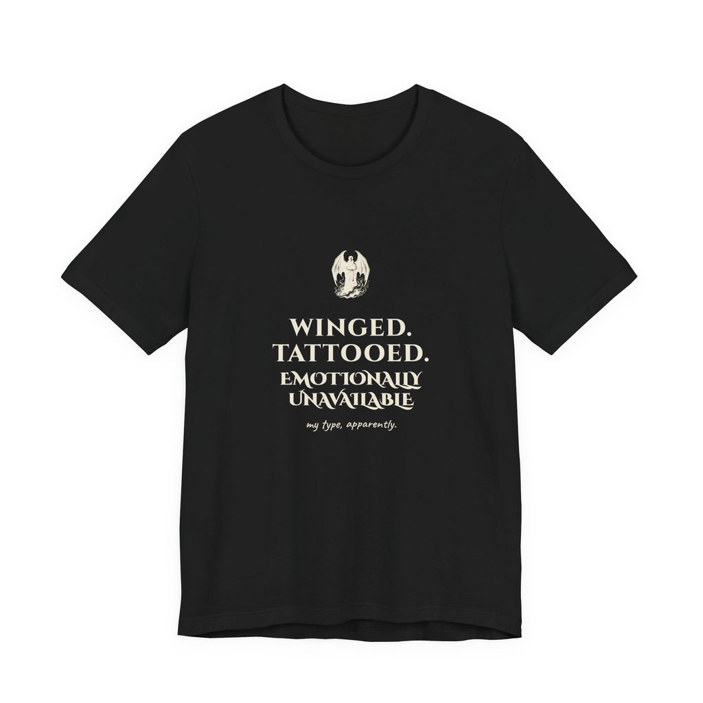 Winged Tattooed Emotionally Unavailable T-Shirt