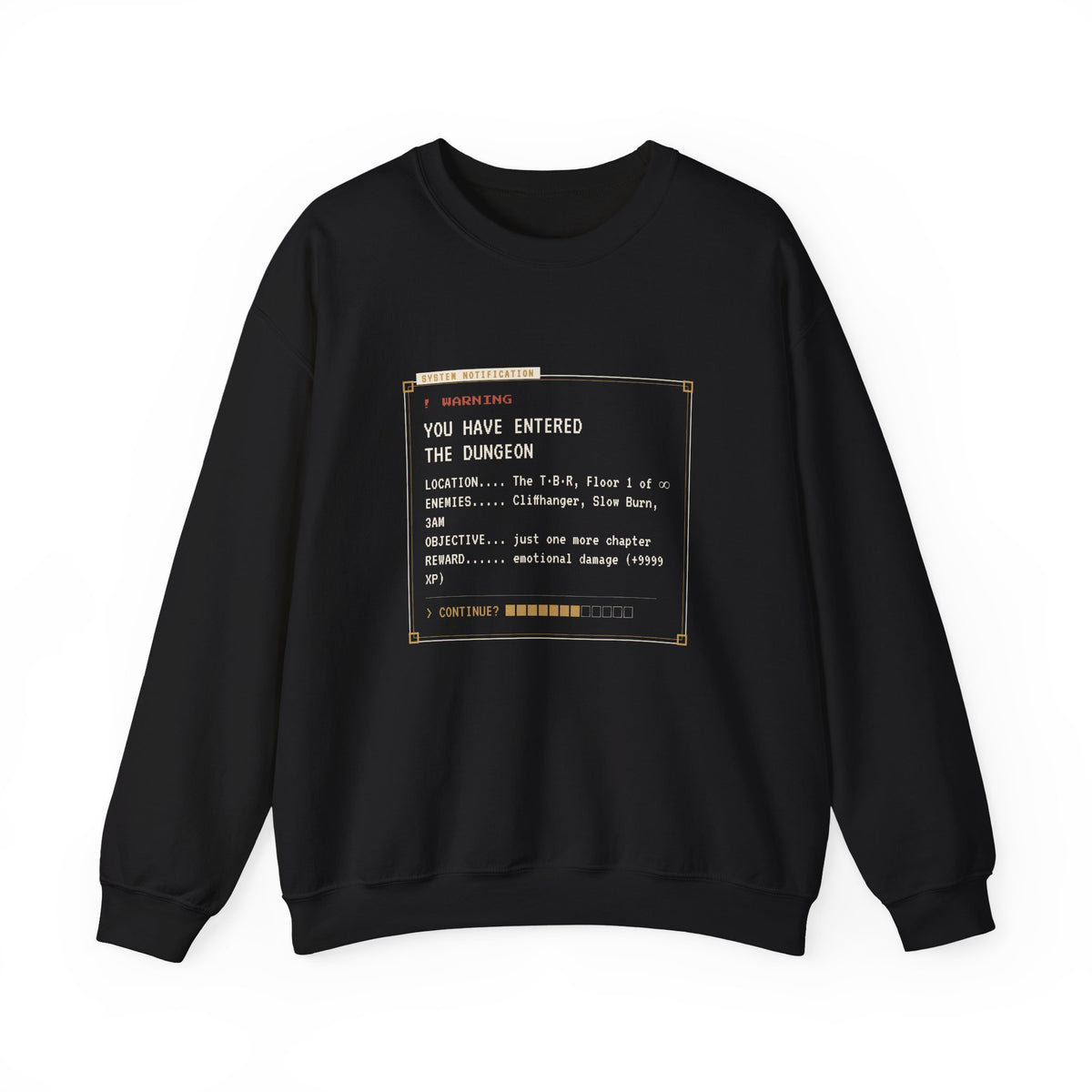 You Have Entered the Dungeon LitRPG Sweatshirt