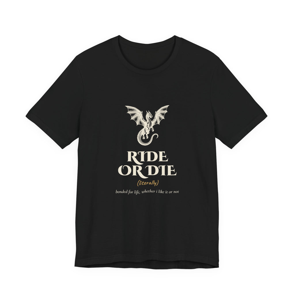 Ride or Die Dragon Rider T-Shirt