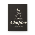 Just One More Chapter Hardcover Journal